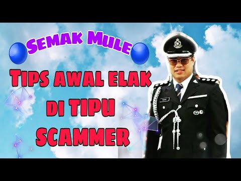 Tips untuk elak DITIPU SCAMMER (langkah awal) - Apps Semak Mule - Sembang Abang Polis -