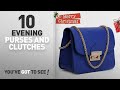 Top 10 Evening Purses And Clutches | New & Popular 2018