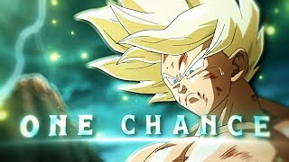 One Chance - Dragon Ball Amvedit