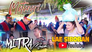 MITRA MUSIK || MATANARI || LAE SIBOBAN || PINTU BATU ADAT BATAK SARI MATUA