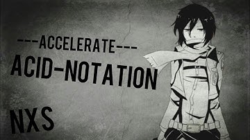 Acid-Notation - ---Accelerate---