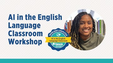 Preview: AI in the English Language Classroom Workshop with Quanisha Charles | TESOL Int