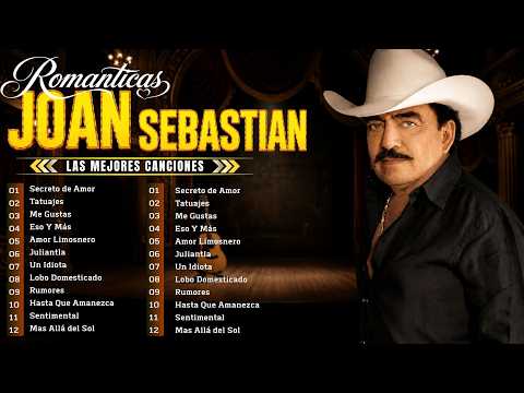 Joan Sebastian 50 Grandes Éxitos Mix 🔥 Sus Mejores Canciones || Álbum Completo
