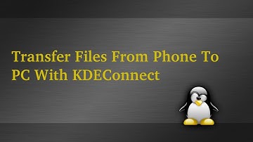 Transfer Files From Phone To Computer With KDEConnect