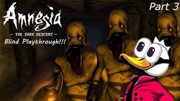 TERRIFYING MONSTERS EVERYWHERE!!! - First Time Playing Amnesia: The Dark Descent - Part 3