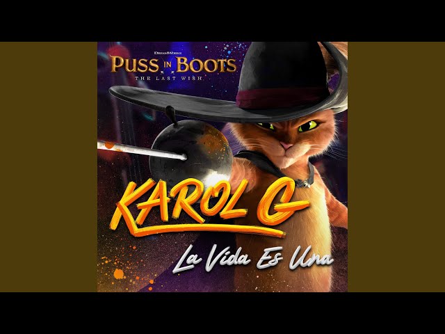 La Vida Es Una (From Puss in Boots: The Last Wish) class=