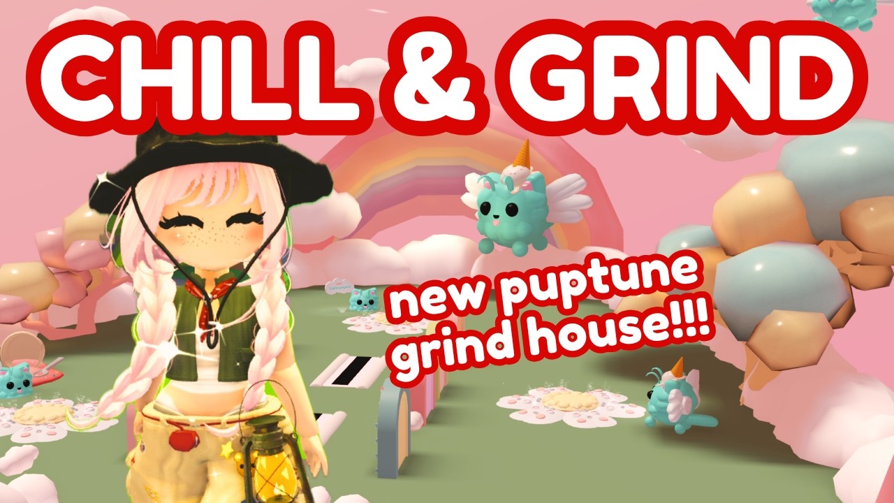 🔴 Chill & Grind with me in the nEW PUPTUNE Grind House! #adoptme #roblox