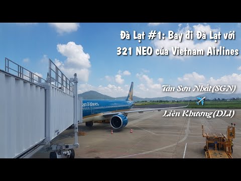 Vé Máy Bay Dalat Saigon - ĐÀ LẠT #1: Bay đi Đà Lạt với Airbus A321neo của Vietnam Airlines | Hạng phổ thông | Yêu Trải Nghiệm