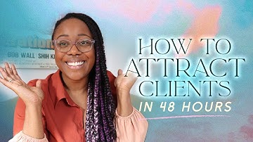 How to Attract Clients for Your Business  IN 48 HOURS | 2022 : Manifest Clients: Shika Chica
