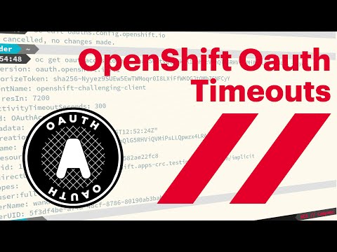 Openshift Oauth Timeout Management | HCS Company