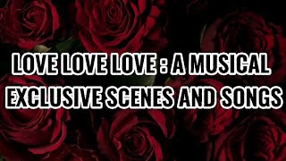 Love Love Love : A Musical - Exclusive Scenes And Songs