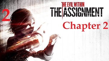 The Evil Within - The Assignment DLC Walkthrough - Chapter 2 Crossing Paths - Part 2 [1080p HD]