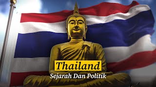 Thailand - Sejarah Dan Politik