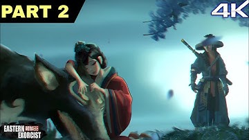 EASTERN EXORSIST :- "PART 2" Walkthrough Gameplay [RTX  3070TI /Laptop]