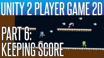 Unity 2 Player Game Tutorial #6 - Keeping Score