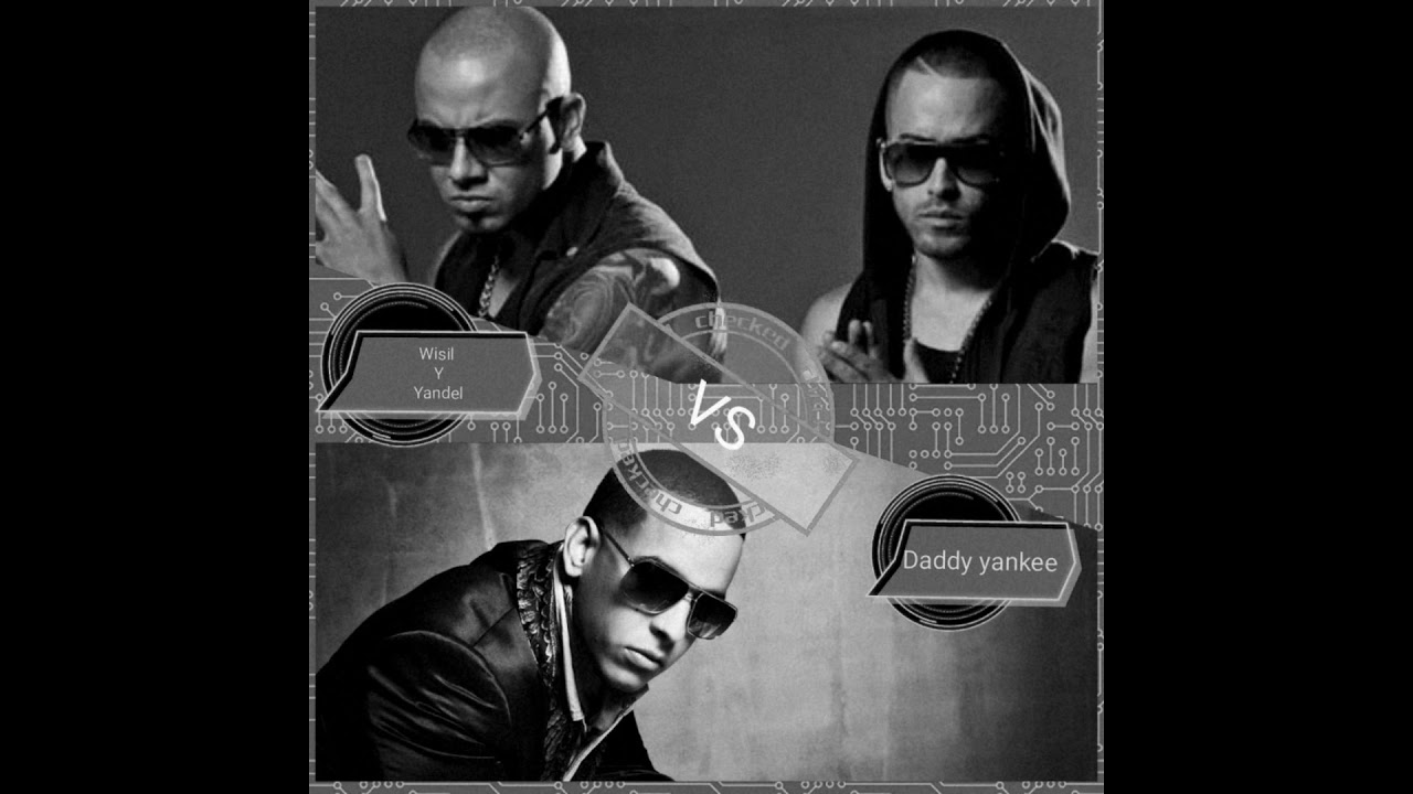 DADDY YANKEE VS WISIN Y YANDEL - YouTube