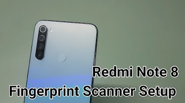 Redmi Note 8 Fingerprint Scanner Setup & Working