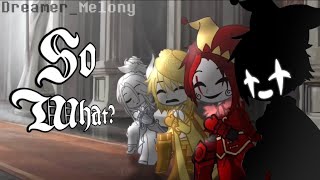 So What?  🖤 || Gacha Club || SCP-035 || SCP Gacha || Alagadda || Masked Lords || Lazy