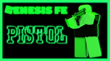 ROBLOX GENESIS FE PISTOL SCRIPT DEARSISTER | FREE | R6 & R15 | PASTEBIN | FLING | FE HAT SCRIPTS |