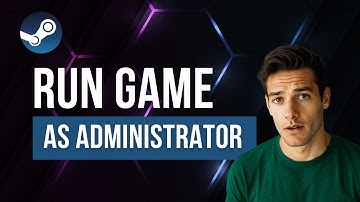 Hoe je elk Steam-spel als administrator kunt uitvoeren (los snel opstart- en modproblemen op!)