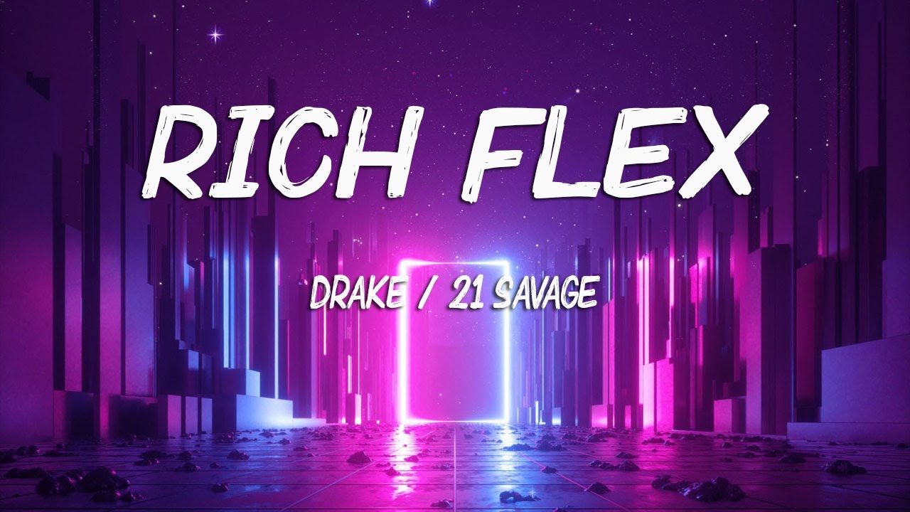 Drake 21 savage rich flex lyrics youtube