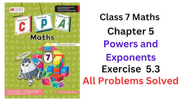 MacMillan Maths Class 7 Chapter 5 Powers and Exponents Exercise 5.3 - All Problems Solved #cpa