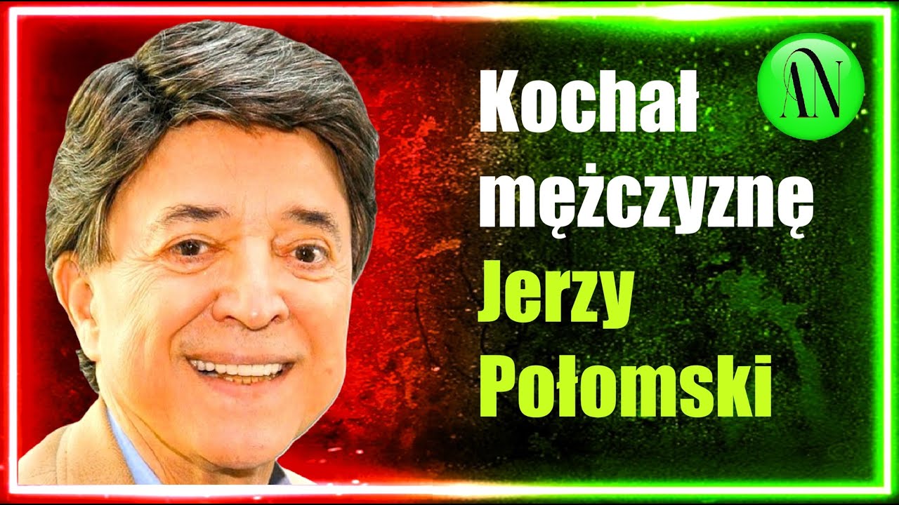 Czy był gejem?  Co go łączyło z dużo starszą Heleną? - Jerzy Połomski