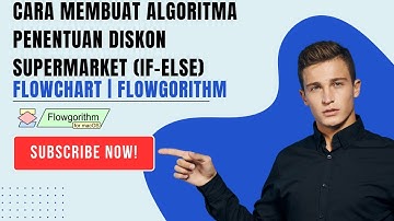 ALGORITMA PENENTUAN DISKON SEBUAH SUPERMARKET MENGGUNAKAN IF-ELSE IF DENGAN MEMAKAI FLOWCHART