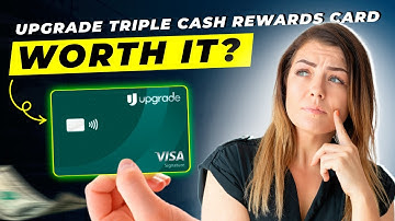 Upgrade Triple Cash Rewards Card Review 2025 | Pros and Cons | Detailed Overview - Honest & Unbiased