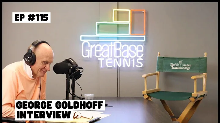 The GreatBase Tennis Podcast Episode 115  - GEORGE...