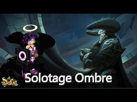 [Dofus] Solotage Ombre