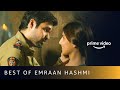 Moods of Emraan Hashmi | Amazon Prime Video