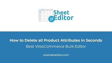WooCommerce - How to Delete All Product Attributes in Seconds