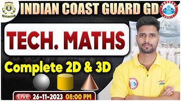 Indian Coast Guard 01/2024, ICG Tech Maths, Complete 2D & 3D, ICG Maths GD By Vishal Sir