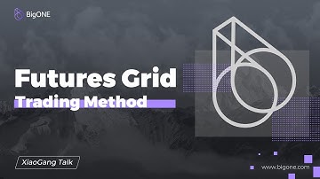 BigONE Exchange ：Futures Grid Trading Method