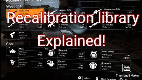 Division 2 Recalibration library explained!
