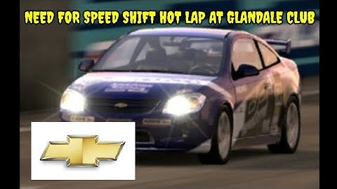 NEED FOR SPEED SHIFT HOT LAP AT GLENDALE CLUB