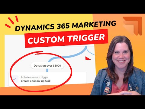 Dynamics 365 Real Time Marketing: How to Activate a Custom Trigger