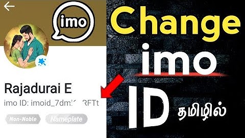 How to Change Imo ID Tamil | Imo ID Change Problem | imo id change