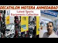 Decathlon motera ahmedabad  wonderful latest 2022 sports equipments collection