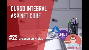 Curso .Net Core - 22 - Crear Servicios y controladores