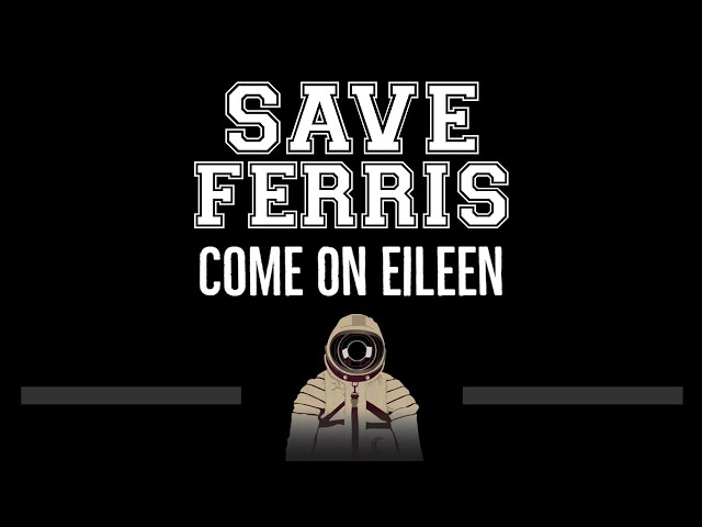 Save Ferris • Come On Eileen (CC) 🎤 [Karaoke] [Instrumental Lyrics] class=