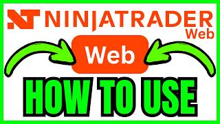 How To USE NinjaTrader Web (QUICK & EASY) 2026
