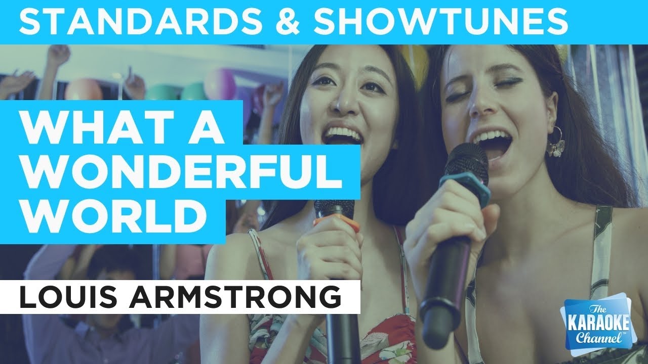 What A Wonderful World : Louis Armstrong | Karaoke with Lyrics - YouTube