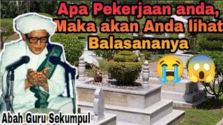 Tentang ziarah kubur | Abah guru sekumpul - Minta rela