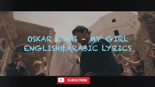 Oskar Cyms My Girl lyrics مترجمة (From 365 Days: This Day)