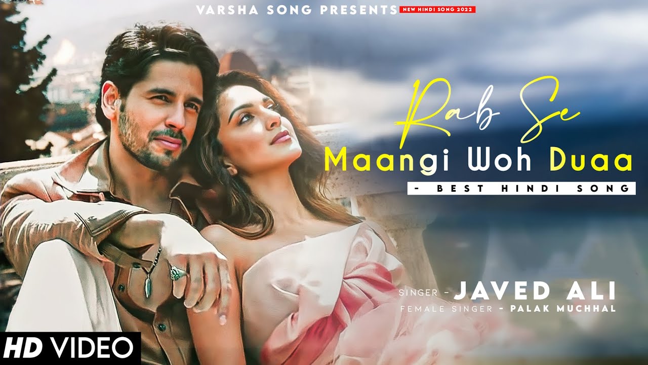 Rab Se Maangi LYRICS Ishq Ke Parindey  Javed Ali Sidharth Malhotra Kiara Advani  Palak Muchhal