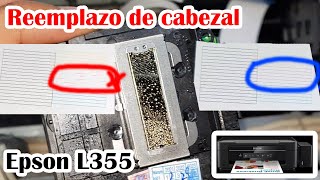 Reemplazo de cabezal Epson L355  Cuando no se destapa el cabezal