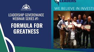 LEADership Governance Webinar Series #1: Formula for Greatness