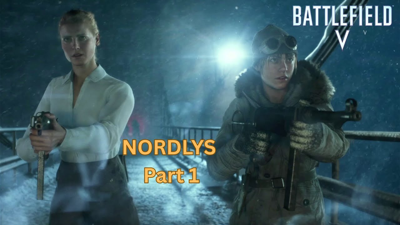 Battlefield V - Nordlys Part 1 (Full Gameplay/Walkthrough (No Commentary)